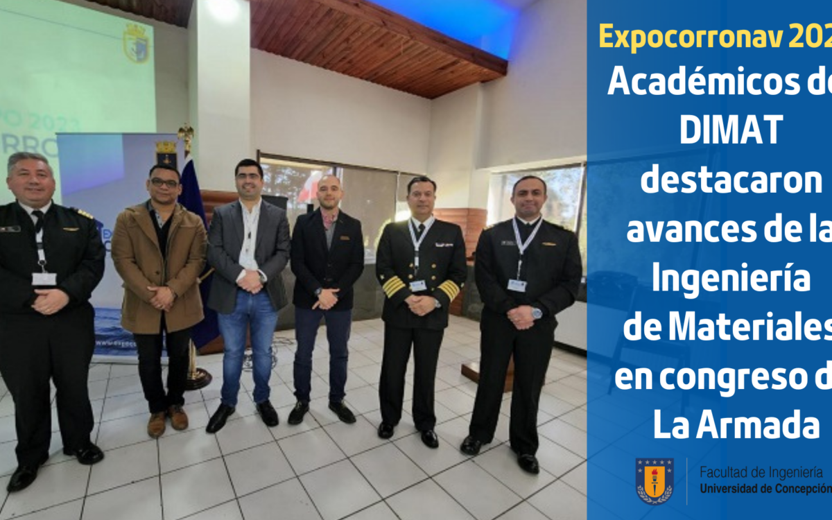 Expocorronav 2023: Académicos del DIMAT destacaron avances de la Ingeniería de Materiales en congreso de La Armada