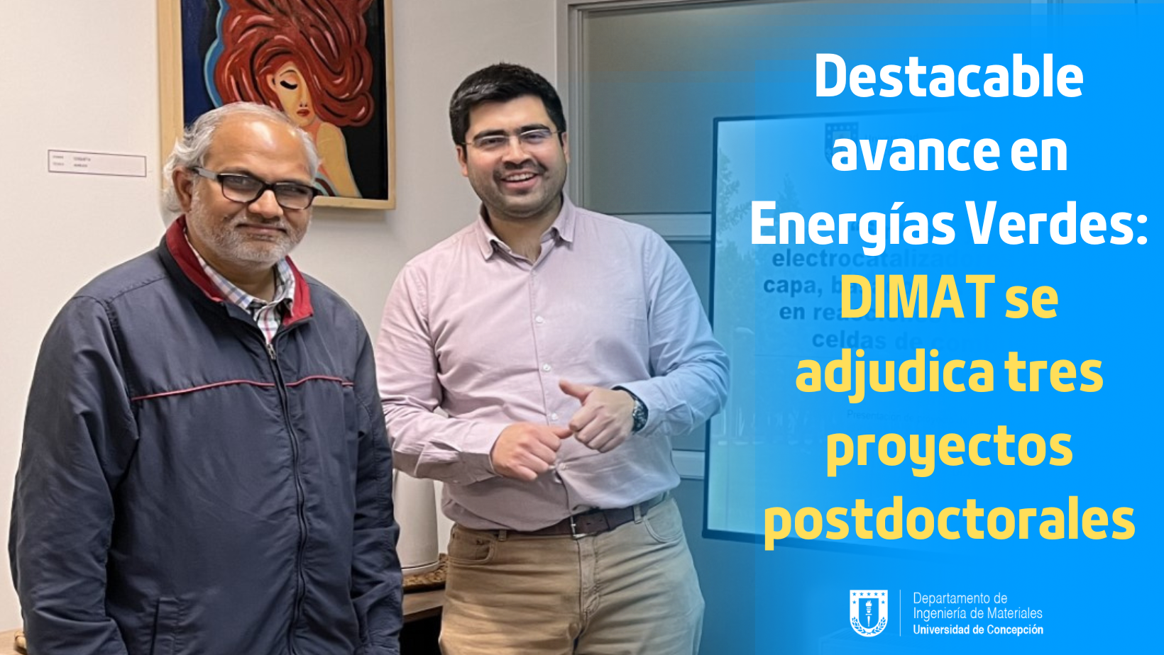 Destacable avance en Energías Verdes: DIMAT se adjudica tres proyectos postdoctorales 